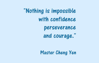 "Nothing is impossible with confidence perseverance and courage."